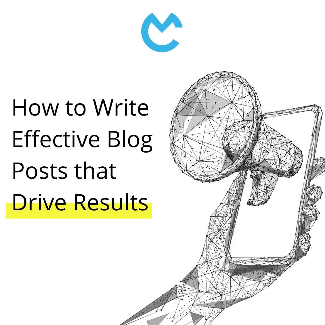 How to Write Effective Blog Posts that Drive Results